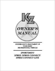2017 KZ RV Sportsmen, Spree, Spree Connect & Spree Connect Lite Owners Manual