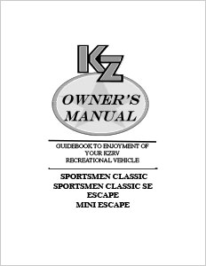 2019 KZ RV Sportsmen Classic, Sportsmen Classic SE, Escape & Escape Mini Owners Manual