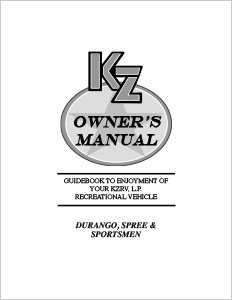 2013 KZ RV Durango, Spree & Sportsmen Owners Manual